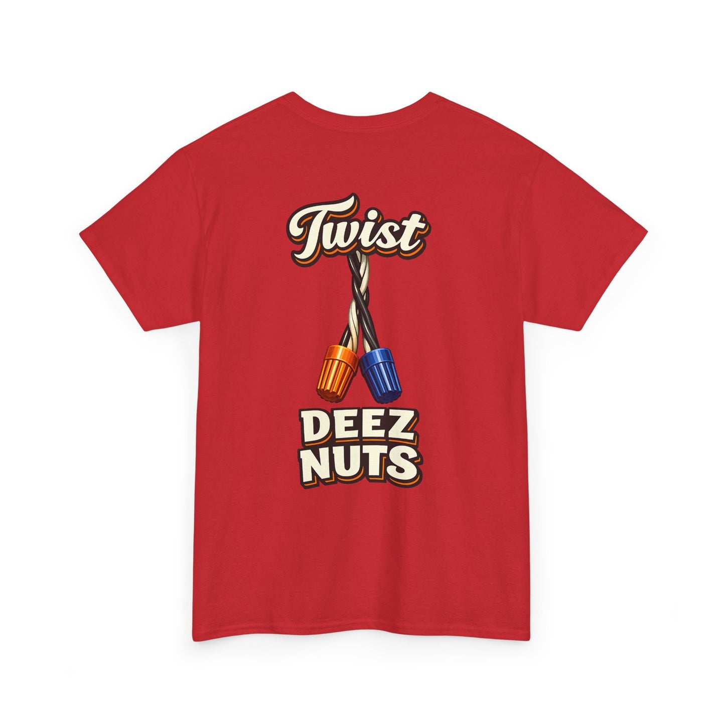 "Twist Deez Nuts" Graphic Tee