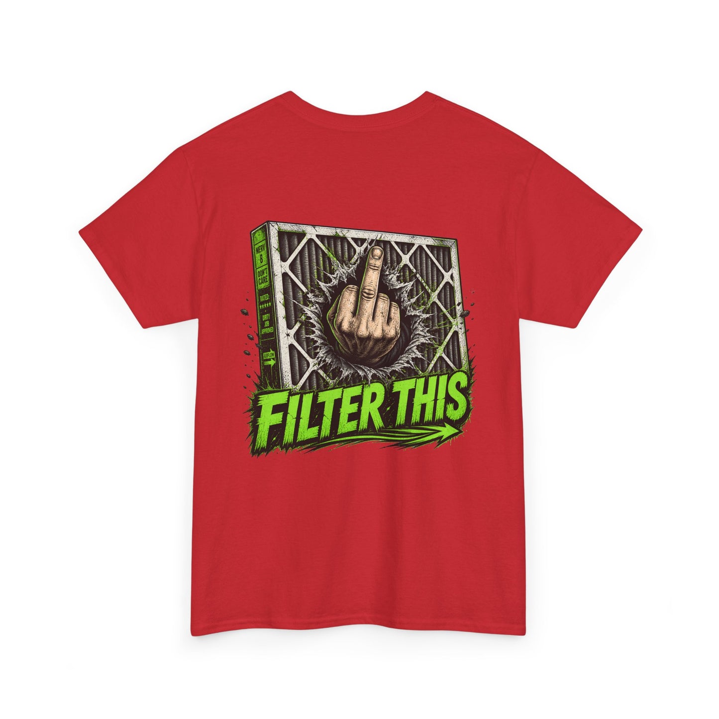 T-Shirt — 'Filter This' Graphic Tee
