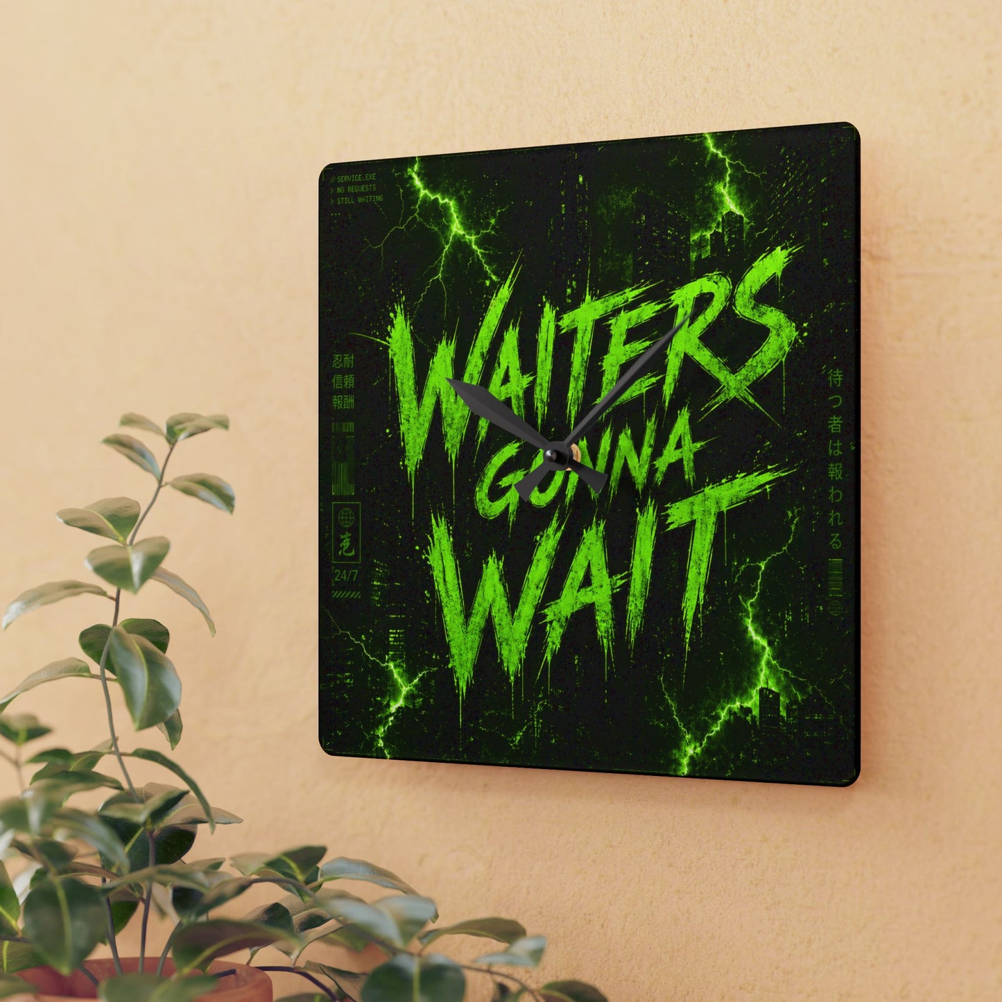 Waiters Gonna Wait Neon Square Acrylic Wall Clock
