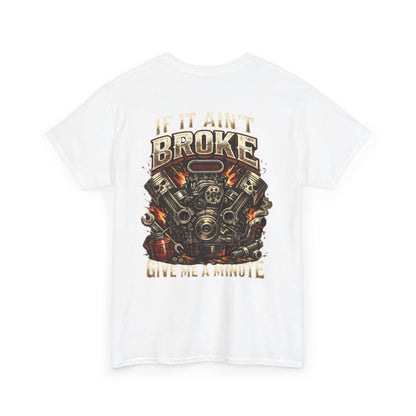 'If It Ain't Broke Give Me A Minute' Vintage Engine Tee