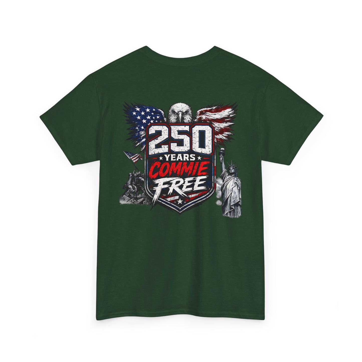 Patriotic "250 Years Commie Free" Tee