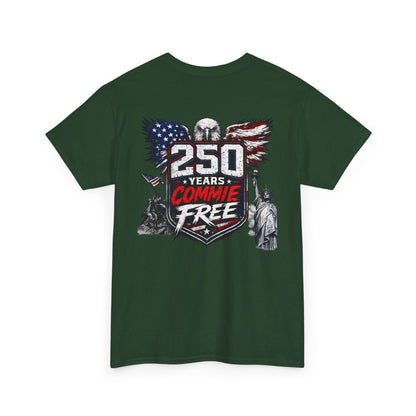 Patriotic "250 Years Commie Free" Tee
