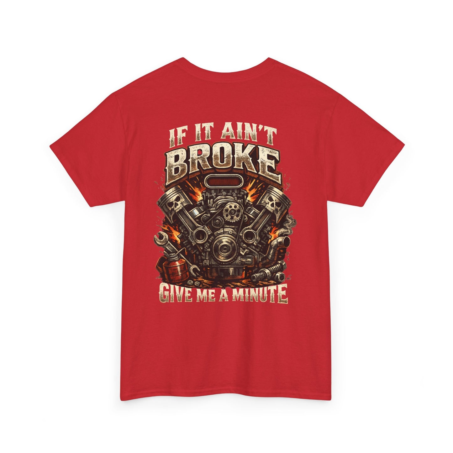 'If It Ain't Broke Give Me A Minute' Vintage Engine Tee