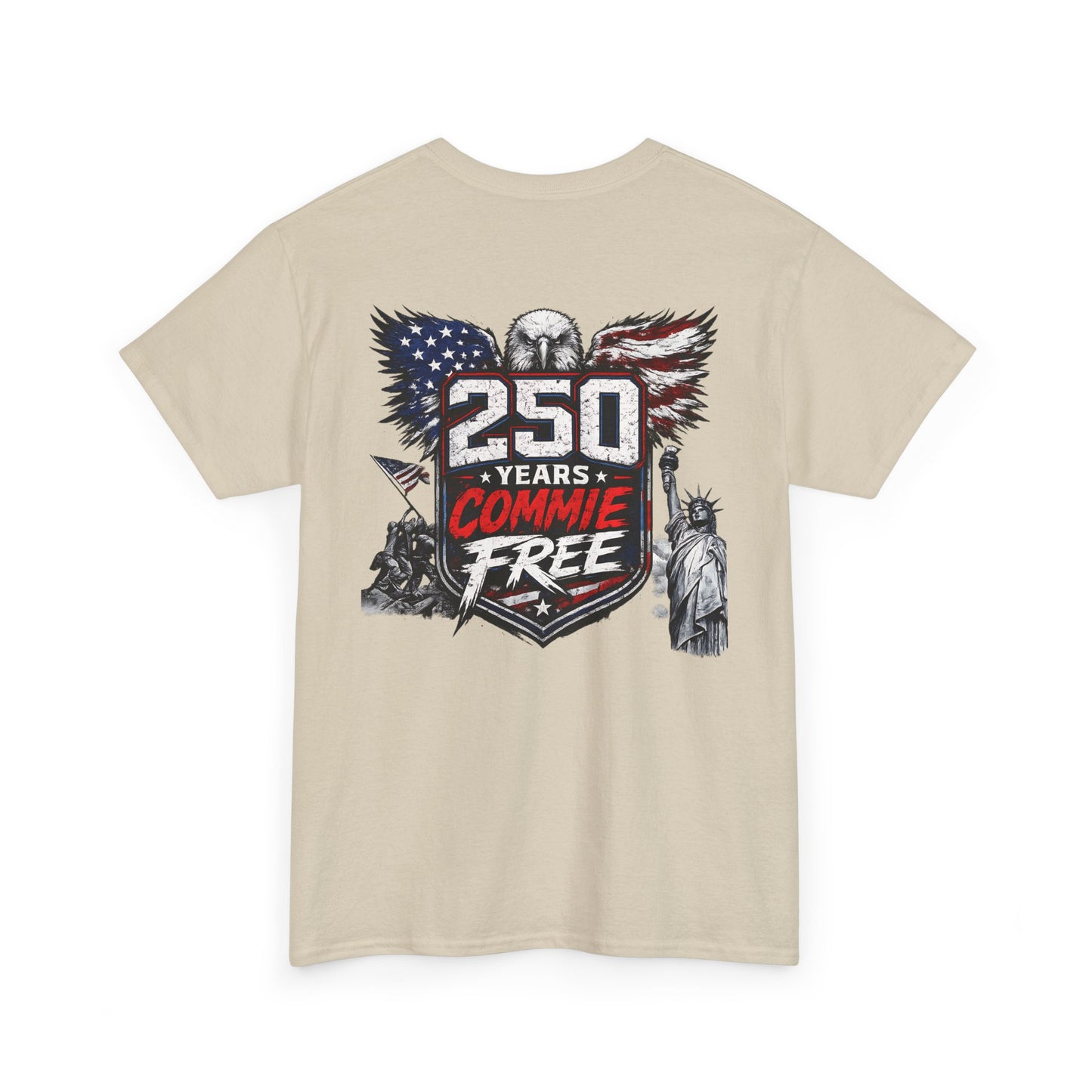 Patriotic "250 Years Commie Free" Tee
