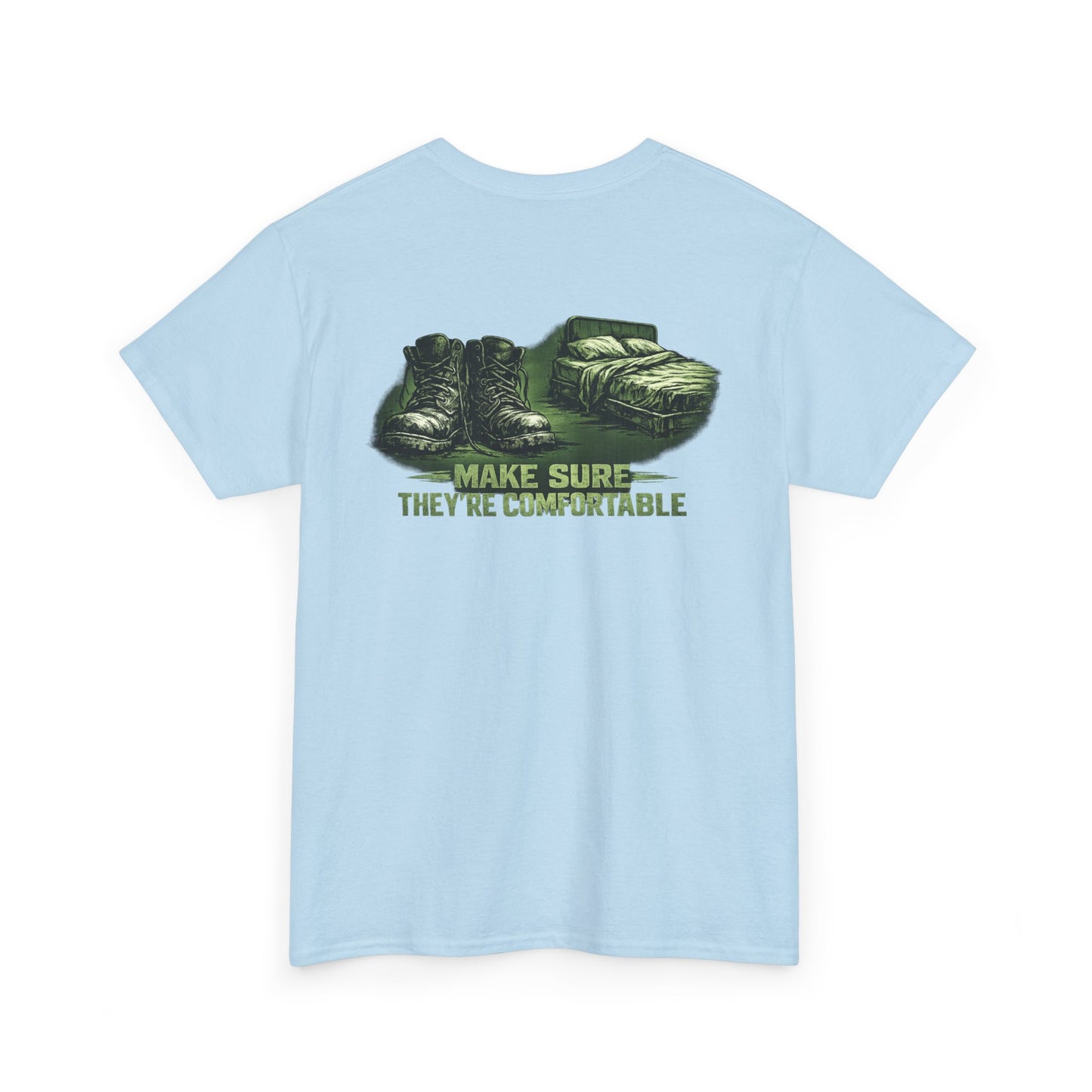 Graphic Tee — 'Make Sure They're Comfortable'