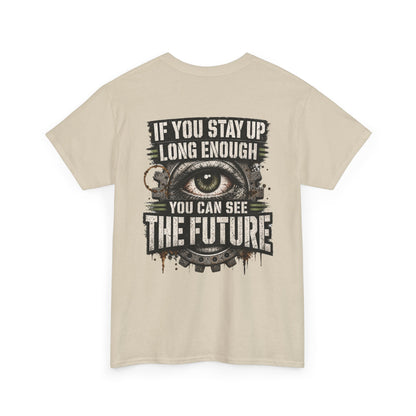 You Can See The Future Graphic Tee