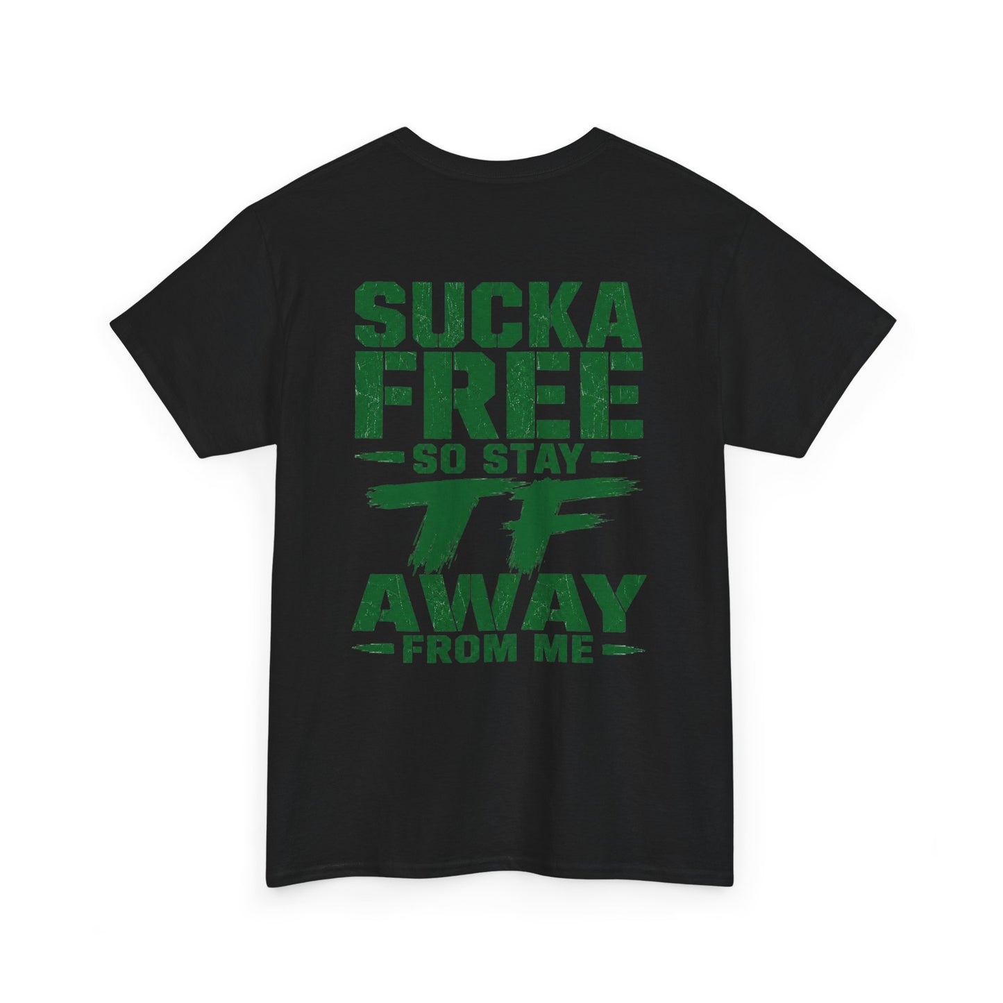 Graphic Tee Sucka Free