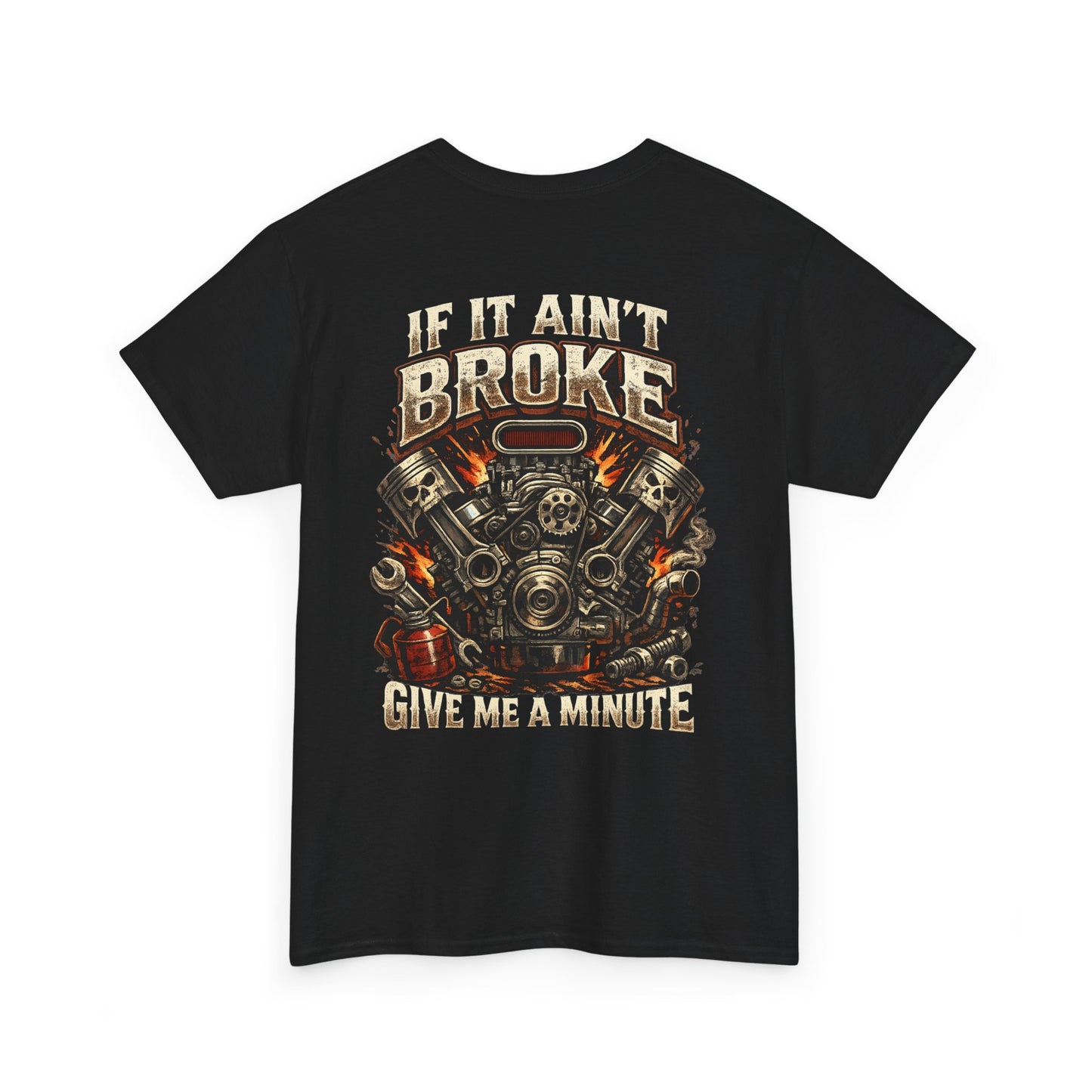 'If It Ain't Broke Give Me A Minute' Vintage Engine Tee