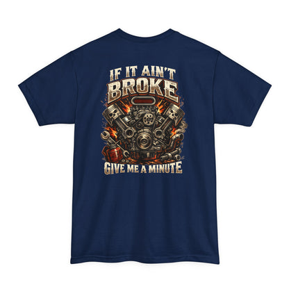 If it Ain't Broke Tall Tee