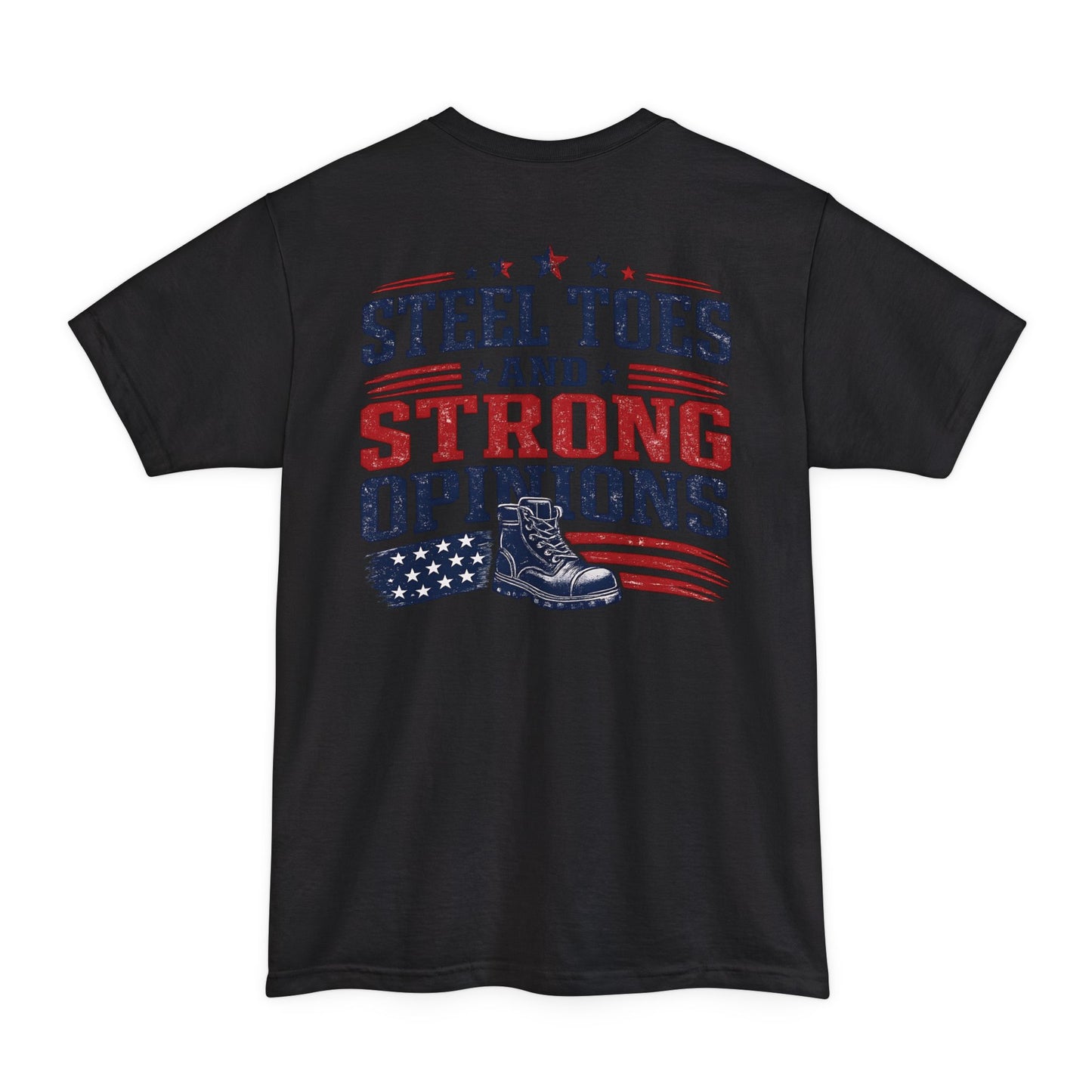 Steel Toes and Strong Opinions Tall Tee