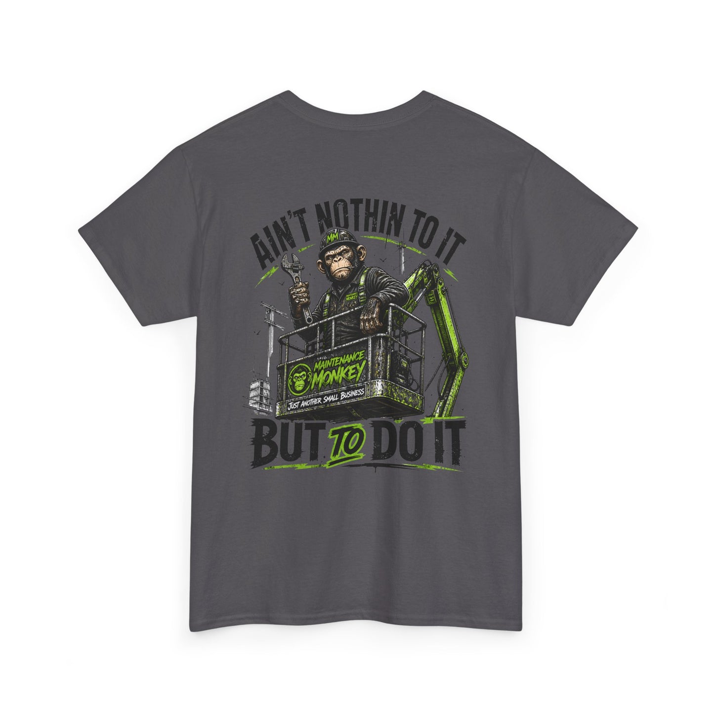 "Ain't Nothin' To It But To Do It" Tee