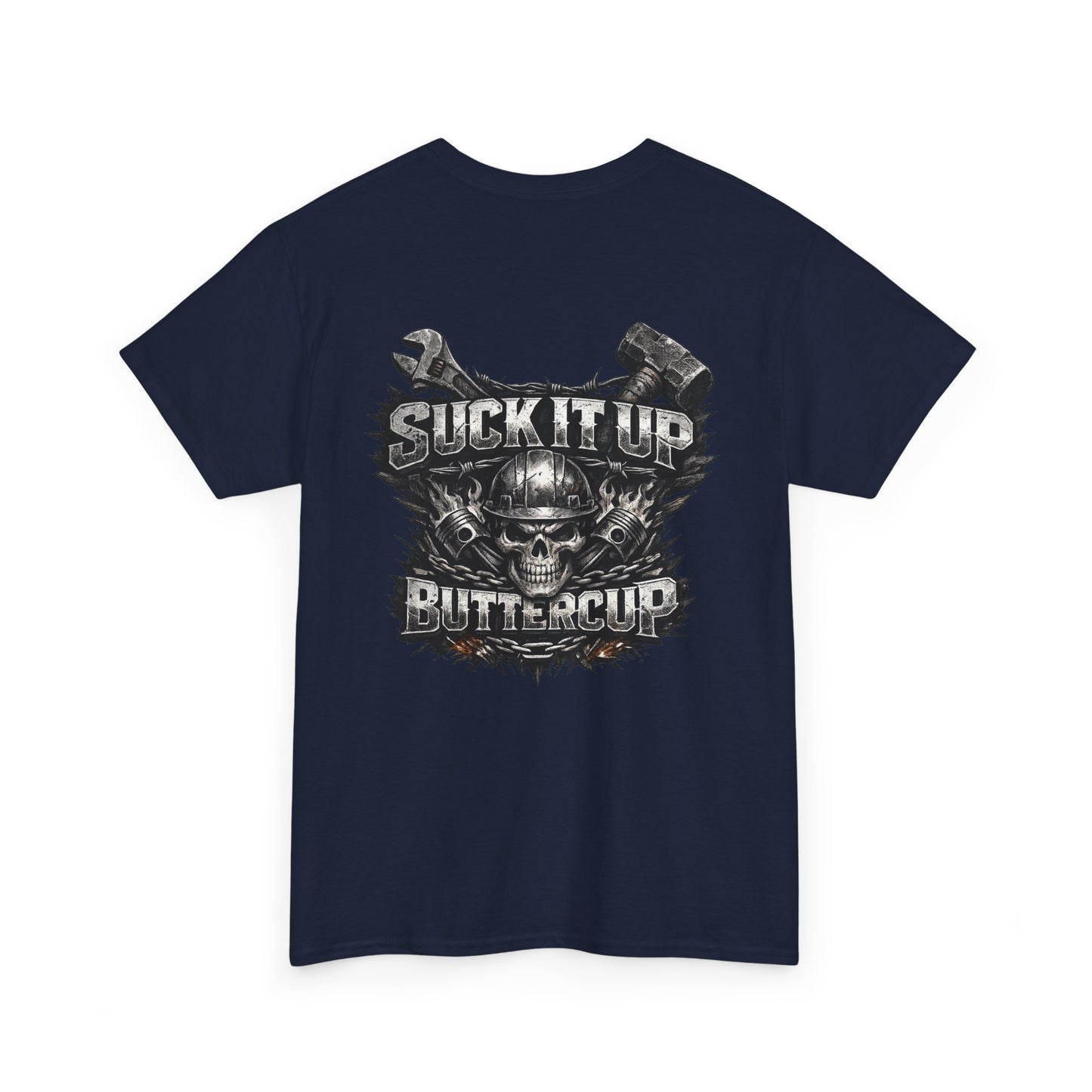 Suck It Up Buttercup Graphic Tee