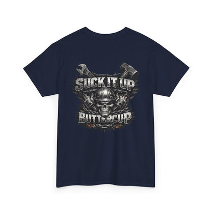 Suck It Up Buttercup Graphic Tee