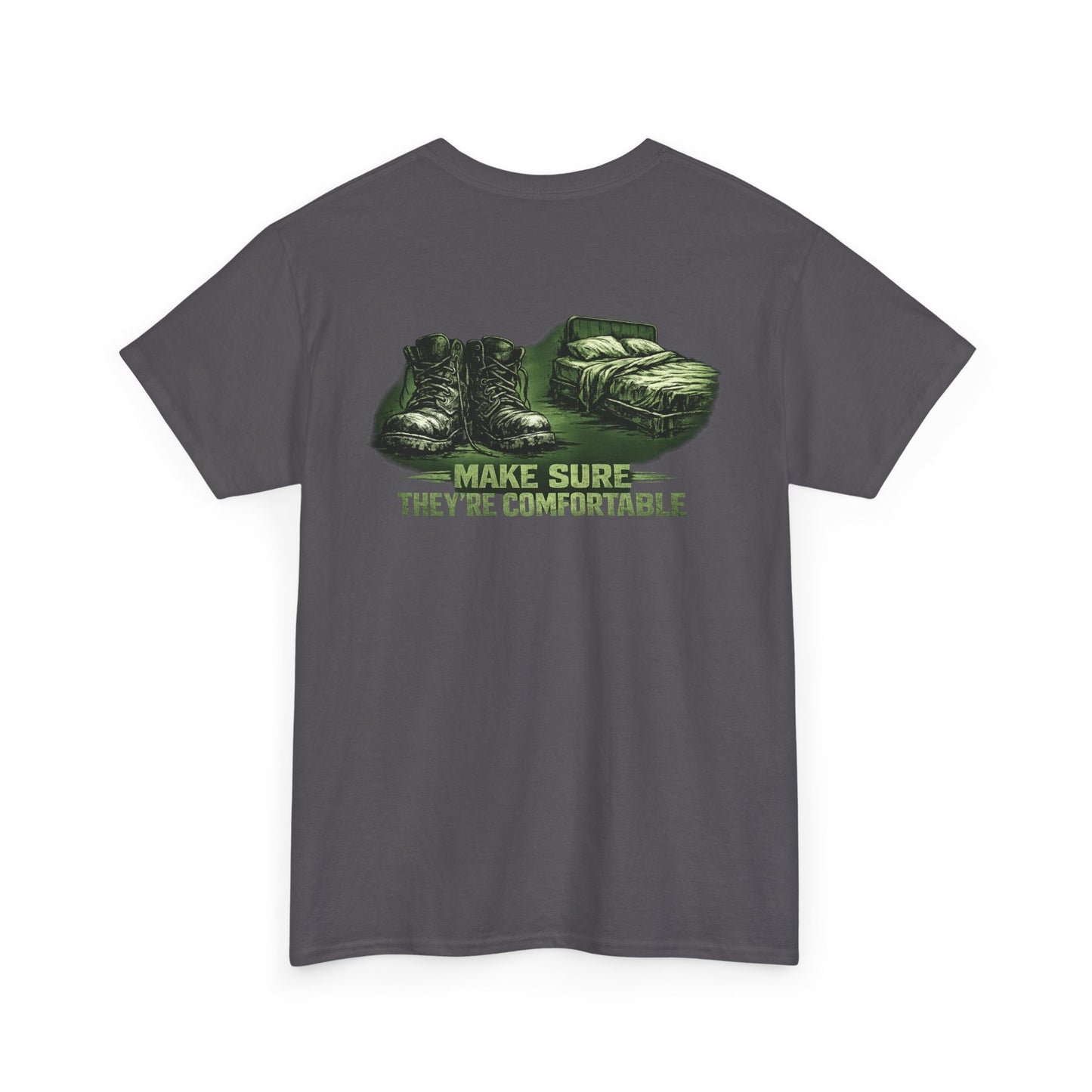 Graphic Tee — 'Make Sure They're Comfortable'