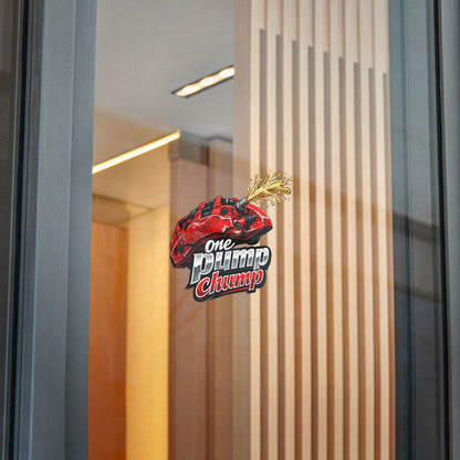 Die-Cut Sticker — "One Pump Chump"