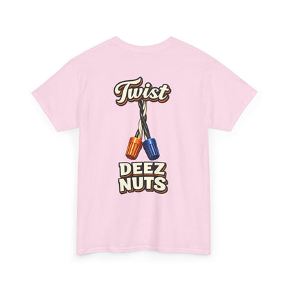 "Twist Deez Nuts" Graphic Tee