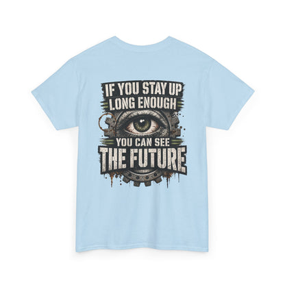 You Can See The Future Graphic Tee
