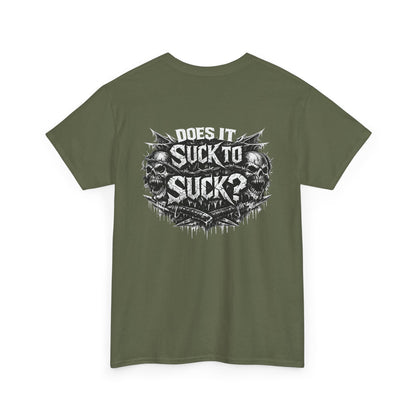 T-Shirt — "Does It Suck to Suck?" Skull Graphic Tee
