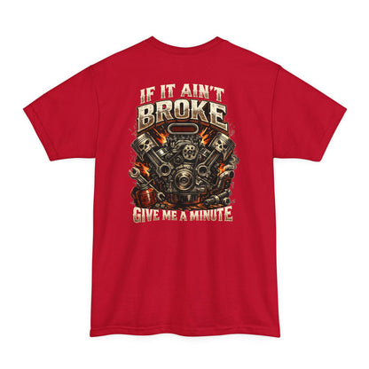 If it Ain't Broke Tall Tee