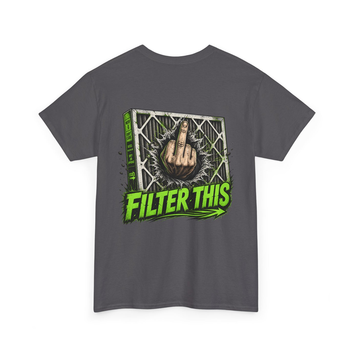T-Shirt — 'Filter This' Graphic Tee