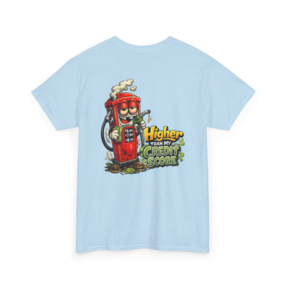 "Higher Than My Credit Score" Retro Gas Pump Graphic Tee
