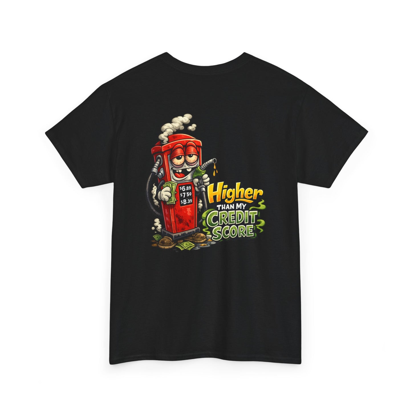 "Higher Than My Credit Score" Retro Gas Pump Graphic Tee