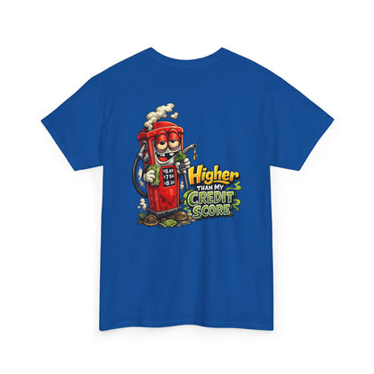 "Higher Than My Credit Score" Retro Gas Pump Graphic Tee