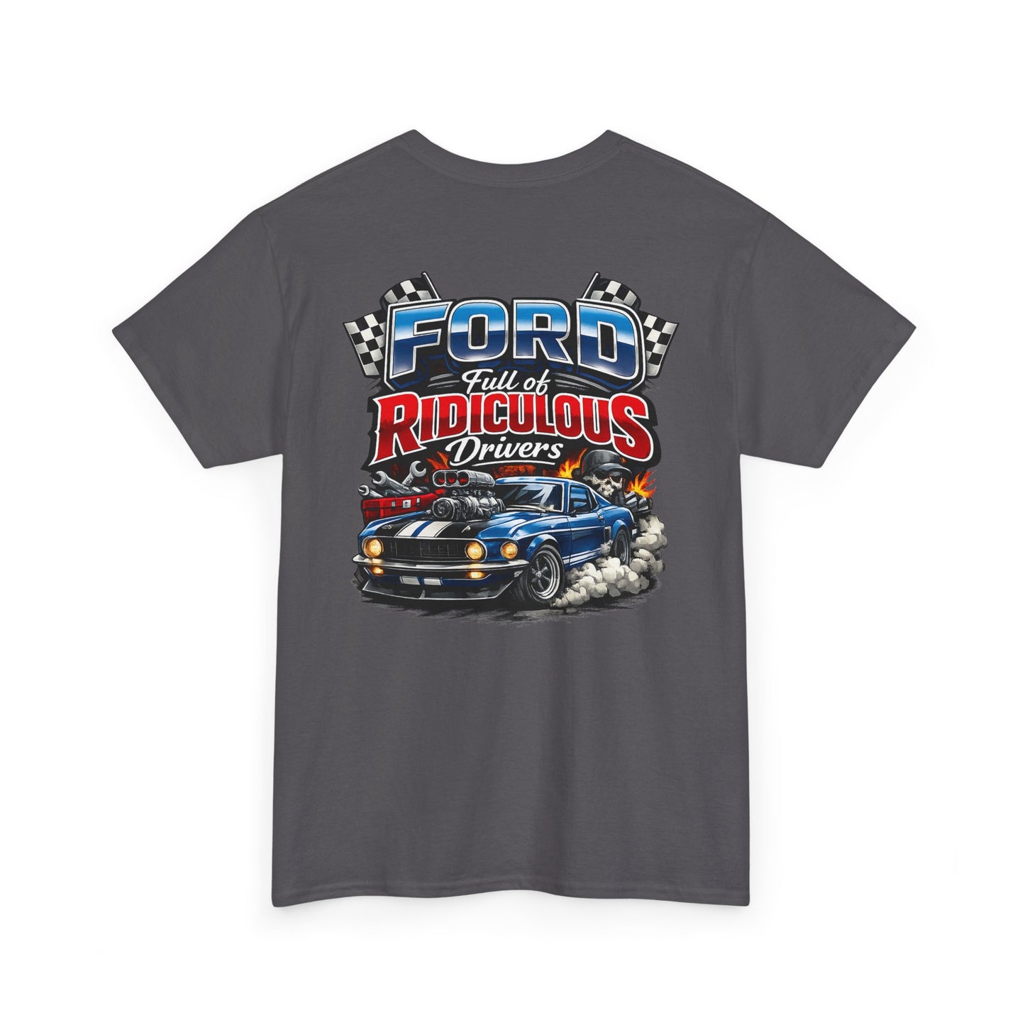 Ford Ridiculous Drivers T-Shirt