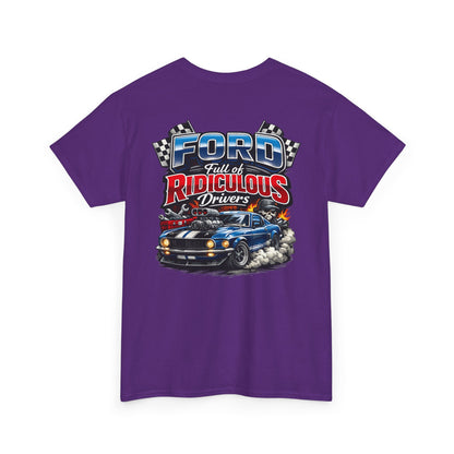 Ford Ridiculous Drivers T-Shirt