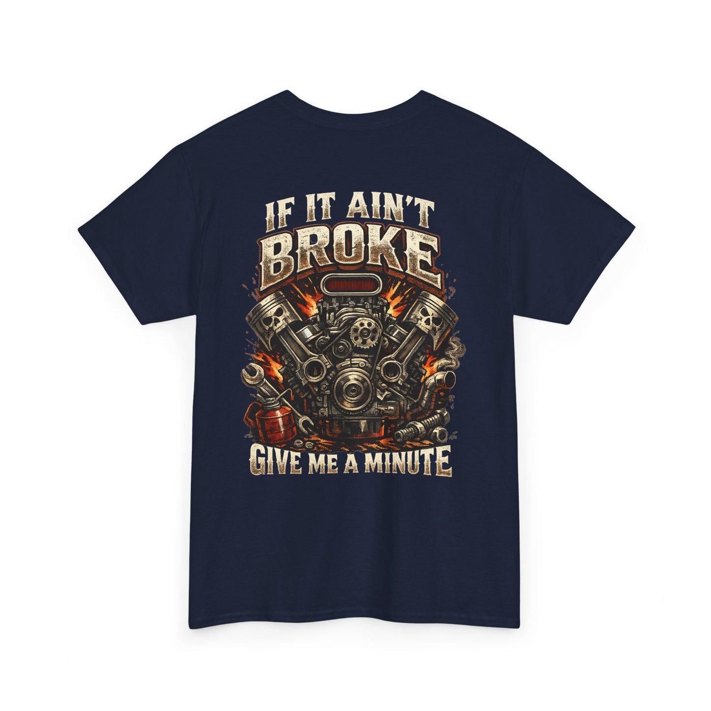 'If It Ain't Broke Give Me A Minute' Vintage Engine Tee