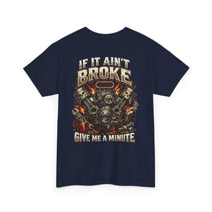 'If It Ain't Broke Give Me A Minute' Vintage Engine Tee