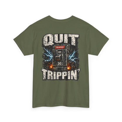 Quit Trippin' Graphic Tee — Vintage Circuit Breaker Design