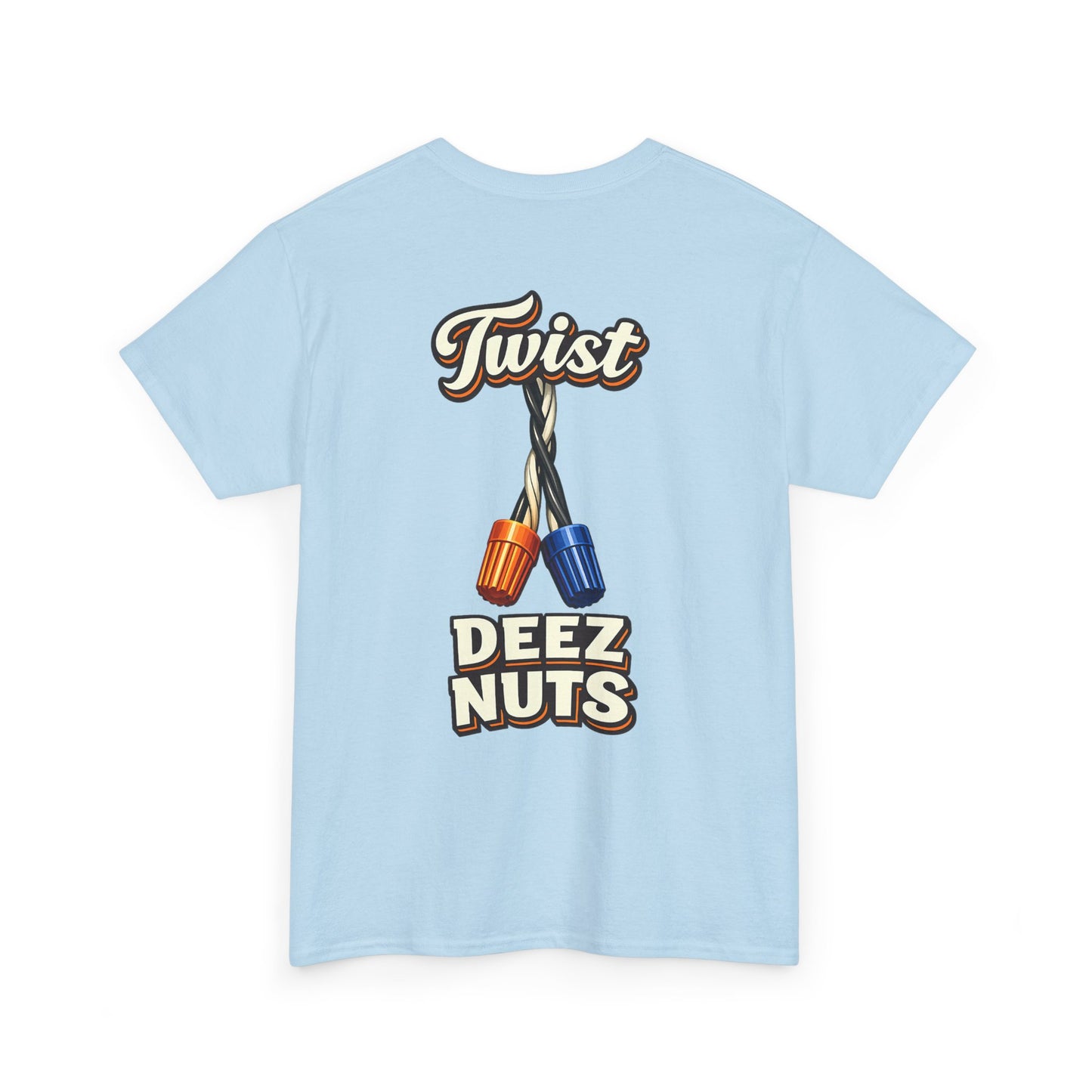 "Twist Deez Nuts" Graphic Tee
