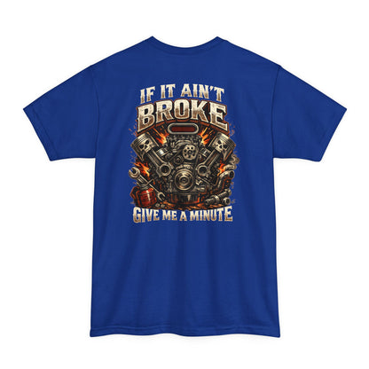 If it Ain't Broke Tall Tee