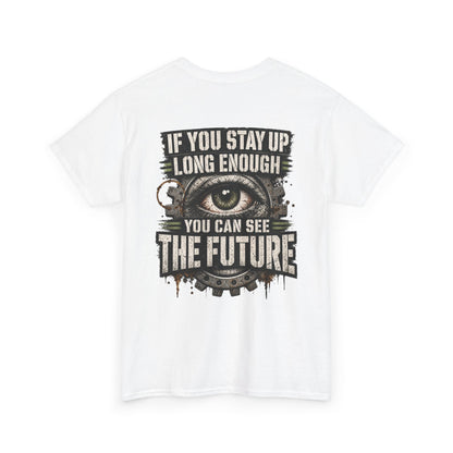 You Can See The Future Graphic Tee