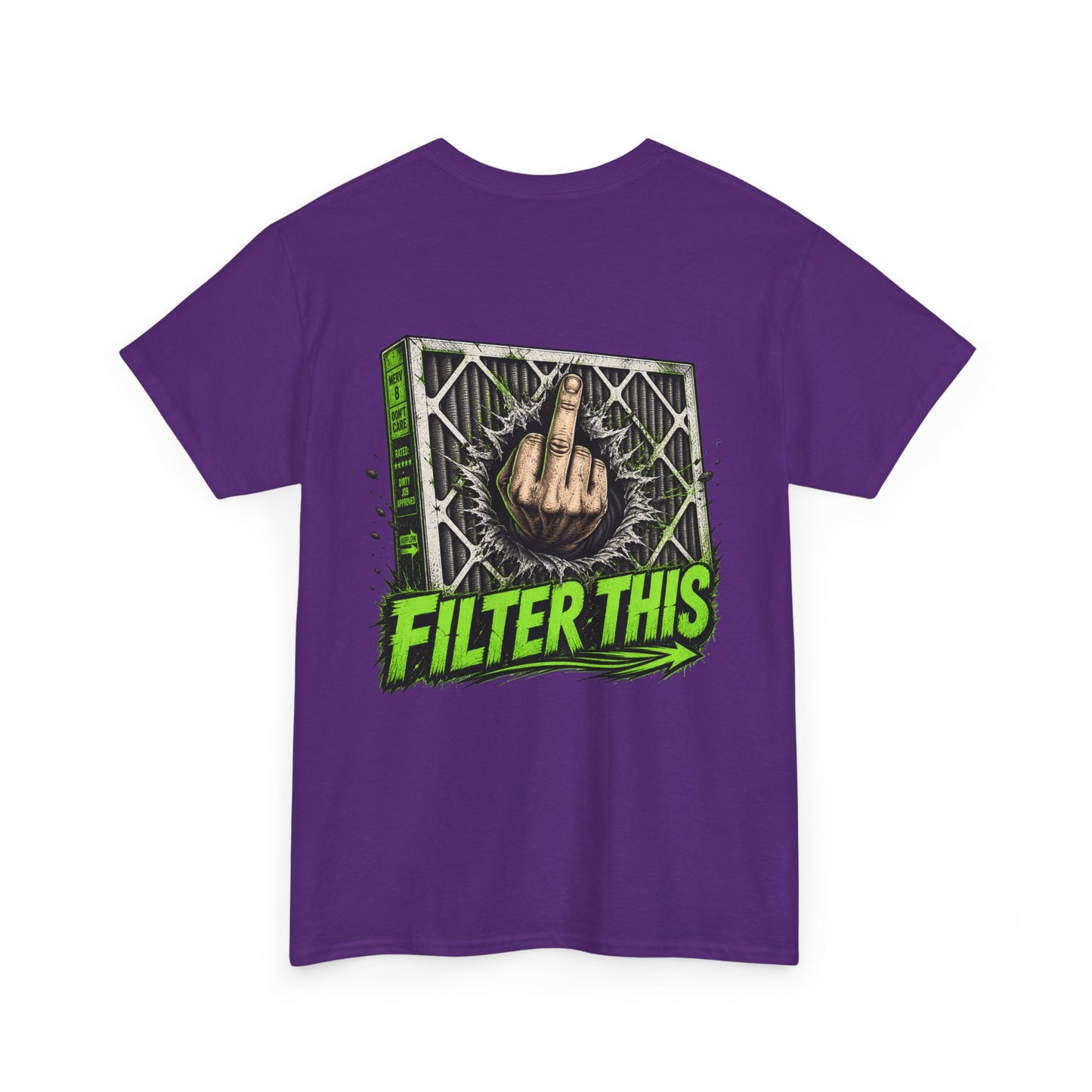 T-Shirt — 'Filter This' Graphic Tee