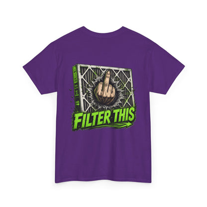 T-Shirt — 'Filter This' Graphic Tee