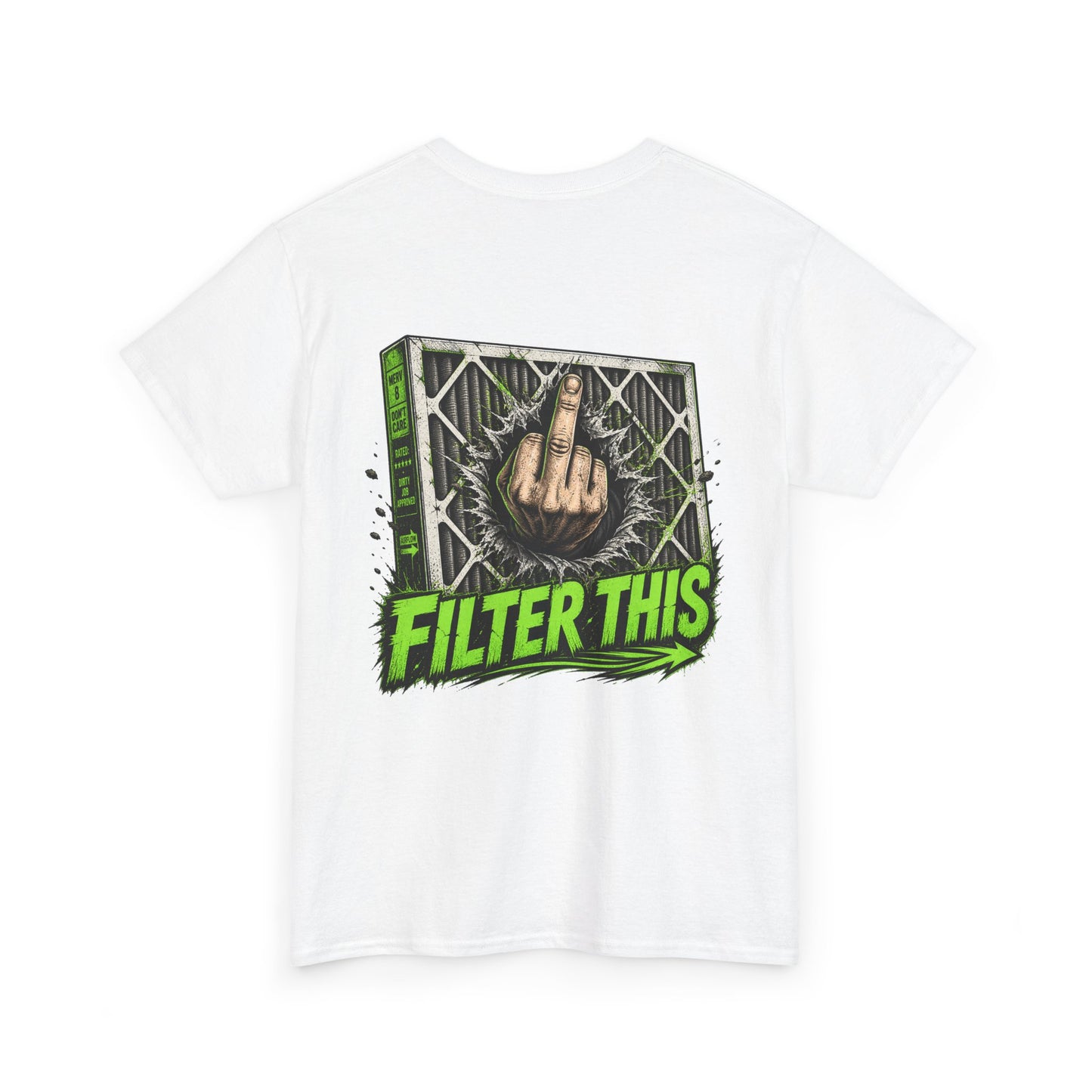 T-Shirt — 'Filter This' Graphic Tee