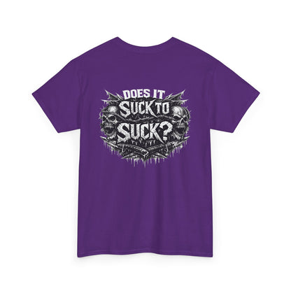 T-Shirt — "Does It Suck to Suck?" Skull Graphic Tee