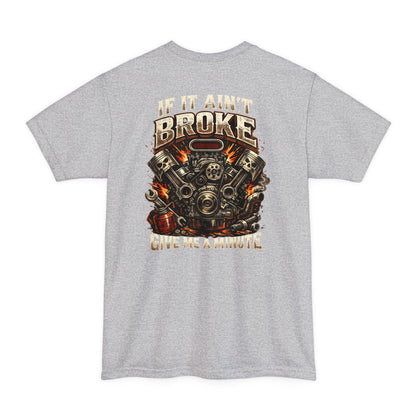 If it Ain't Broke Tall Tee