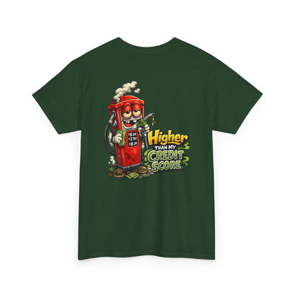 "Higher Than My Credit Score" Retro Gas Pump Graphic Tee