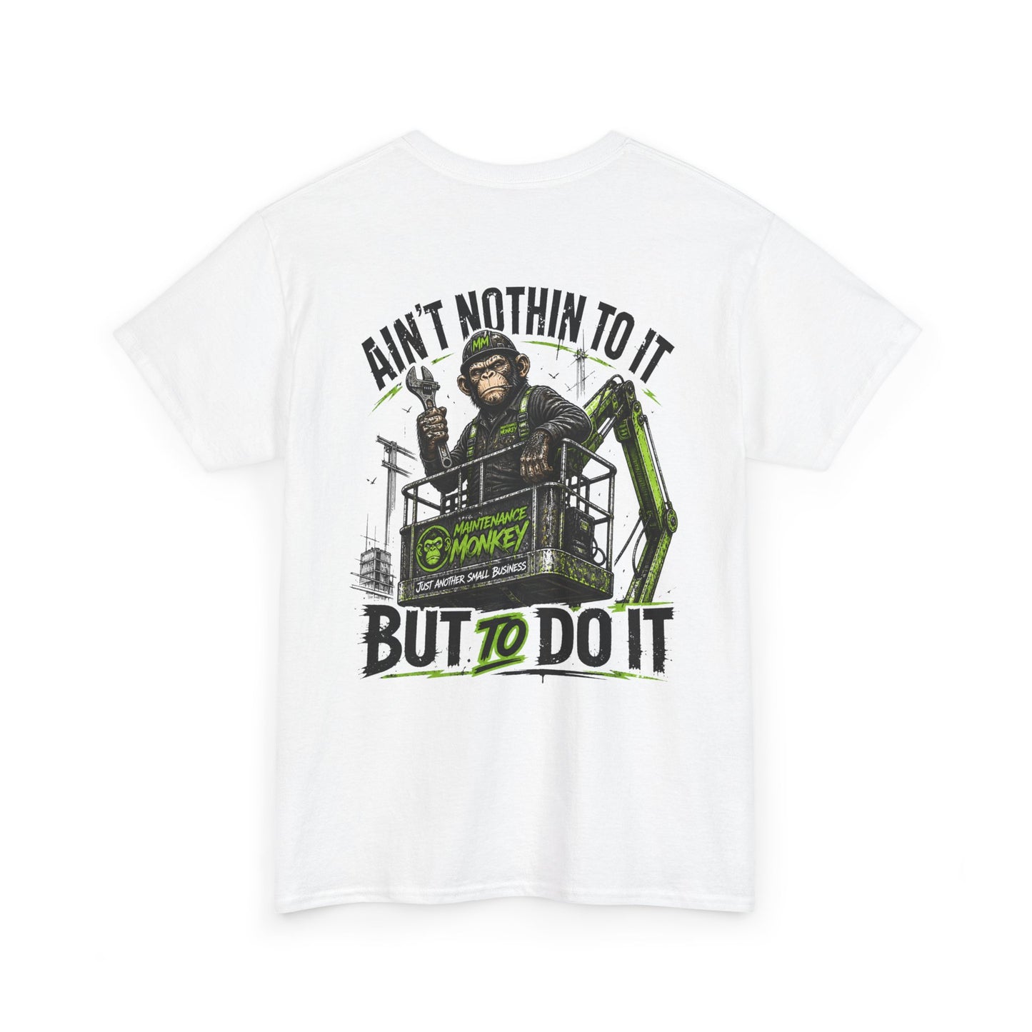 "Ain't Nothin' To It But To Do It" Tee