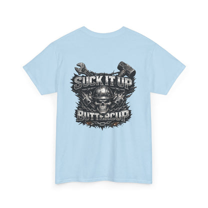 Suck It Up Buttercup Graphic Tee