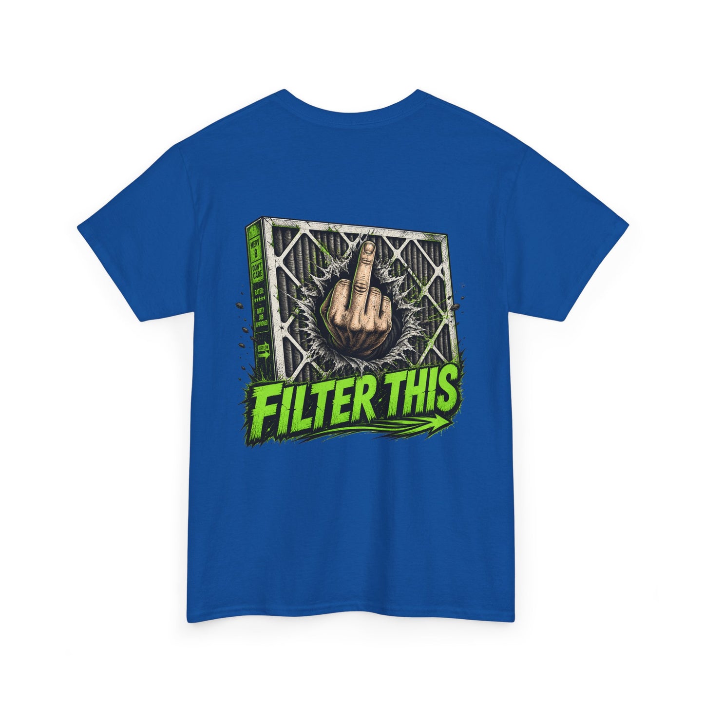 T-Shirt — 'Filter This' Graphic Tee