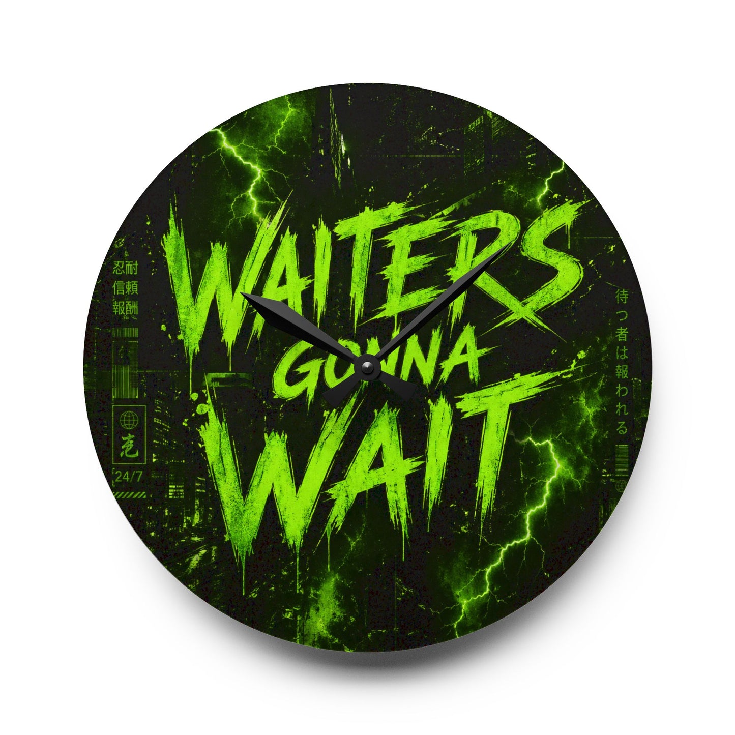 Acrylic Wall Clock — "Waiters Gonna Wait" Neon Green Lightning Decor