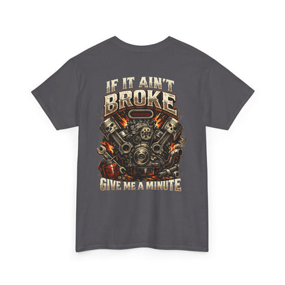 'If It Ain't Broke Give Me A Minute' Vintage Engine Tee