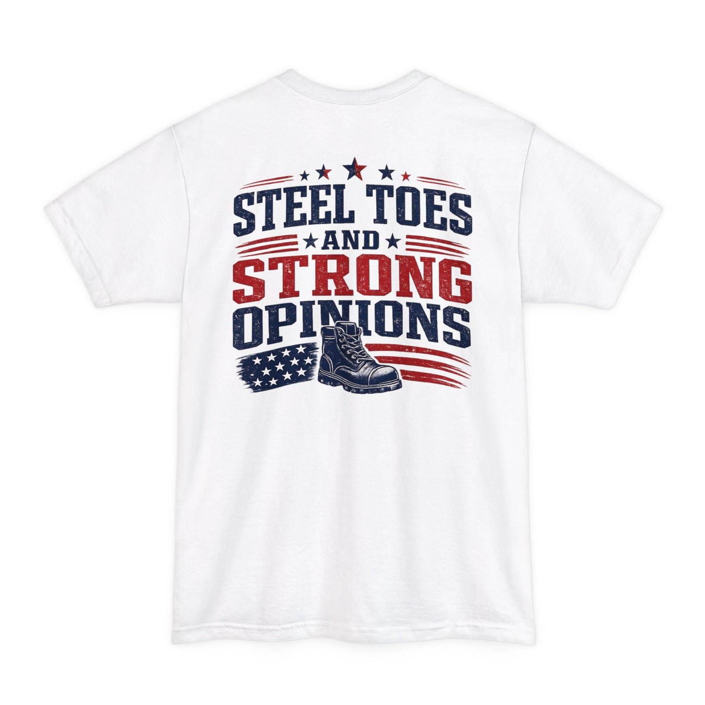 Steel Toes and Strong Opinions Tall Tee