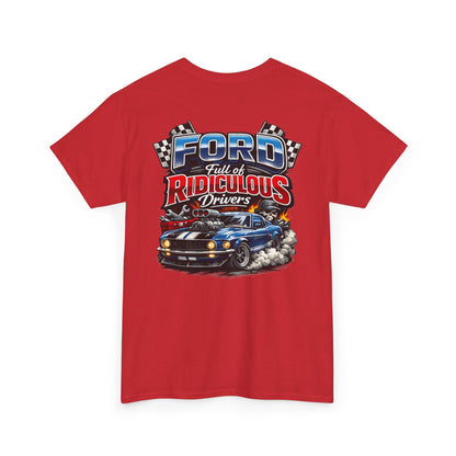 Ford Ridiculous Drivers T-Shirt