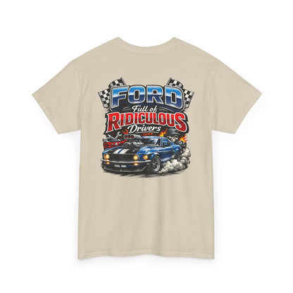 Ford Ridiculous Drivers T-Shirt