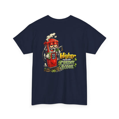 "Higher Than My Credit Score" Retro Gas Pump Graphic Tee